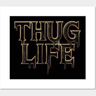 Thug life Posters and Art